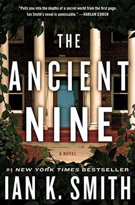 The Ancient Nine: A Novel - Hardcover, by Smith M.D. Ian K. - Very Good b