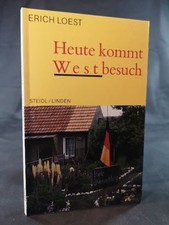 Heute kommt Westbesuch zwei Monologe Erich Loest: