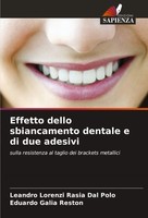 Leandro Lorenzi Rasia Dal Polo (U. A.) | Effetto Dello Sbiancamento Dentale E...