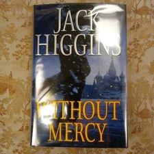 Without Mercy Sean Dillon:13 by Jack Higgins and Lisa Jackson First Edition 2013