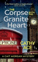 Cathy Ace | The Corpse With The Granite Heart | Buch | Englisch (2026)
