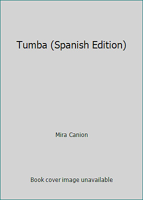 Tumba (Spanish Edition) by Mira Canion
