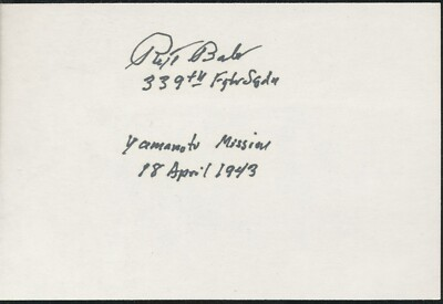 #ad #ad Rex Barber signed 4x6 card Yamamoto Mission.P 38 Ace. 339th FS.Japanese Admiral $19.95