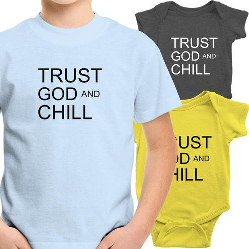 Toddler Kid Youth T-Shirt Baby Bodysuit Trust God and Chill Positive Graphic Tee - Picture 1 of 36