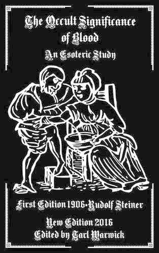 Рудольф Штайнер Оккультное значение крови (в мягкой обложке) (ИМПОРТ из Великобритании)