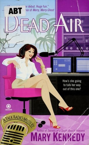 Dead Air: A Talk Radio Mystery by Kennedy, Mary, Good Book