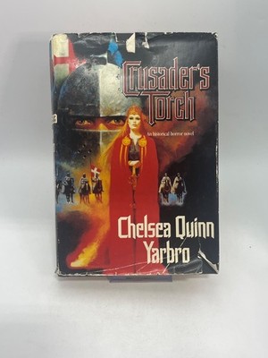 Crusader's Torch [Hardcover] Chelsea Quinn Yarbro 1988