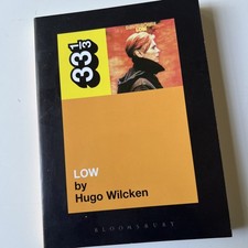 33 1/3 Ser.: David Bowies Low by Hugo Wilcken...