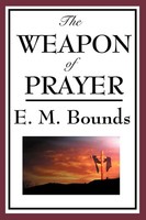 Edward M. Bounds | The Weapon Of Prayer | Taschenbuch | Englisch (2008)