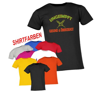 UNGEIMPFT ANTI IMPFUNG IMPFGEGNER SPRÜCHESHIRT UNISEX T-SHIRT FCK CRN CORONA