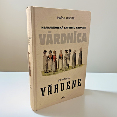 LATVIAN ~ Varnica ~ Vardene ~ Janina Kursite ~ Jeb Novadu ~ Hardcover