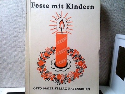 Emma Carp Feste mit Kindern - Ein Buch für Familie und Kinderheim Jugendgruppe u