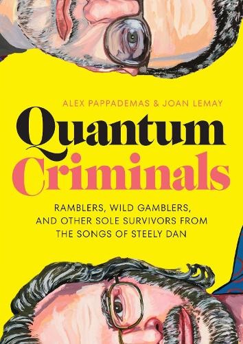 Quantum Criminals by Alex Pappademas, Joan LeMay - 9781477324998