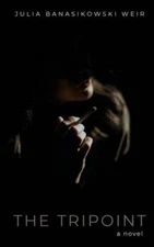 The Tripoint - Paperback By Weir, Julia - VERY GOOD