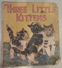 Three Little Kittens - Cloth Book - Goldsmith Publishing Cleveland, OHIO - 1922