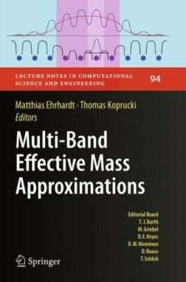 Multi-band Effective Mass Approximations : Advanced Mathematical Models and N...