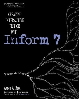 Creating Interactive Fiction with Inform 7