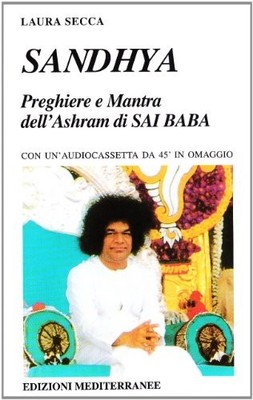 sandhya preghiere e mantra dell'ashram di sai baba secca laura 8827204598 - Buon
