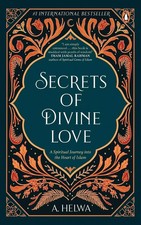 Secrets of Divine Love New book by A. Helwa, Paperback Free Shipping