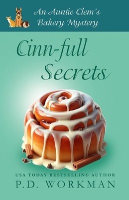 Cinn-full Secrets by P.D. Workman Paperback Book