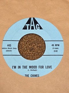 45 RPM Chimes TAG 445 I'm In the Mood for Love / Only Love M