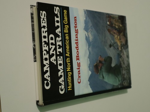 Campfires and Game Trails by Craig Boddington. 1989. HC. Signed by Author - Imagen 5 de 19