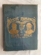 VTG Mystic Romances of the Blue and the Grey by Alexander C. Branscom (1883, HC)