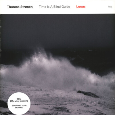 Thomas Stronen / Time Is A Blind Guide - Lucus (Vinyl LP - 2018 - EU - Original)