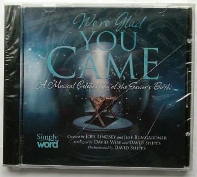 New- WE'RE GLAD YOU CAME: A Celebration of the Savior's Birth (CD) DAVID SHIPPS 