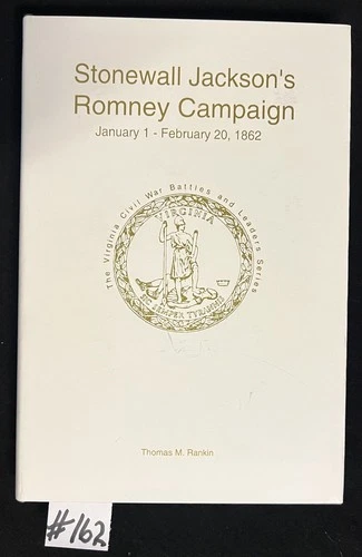 Stonewall Jackson's Romney Campaign Battles and Leaders Series Signed 1st Ed