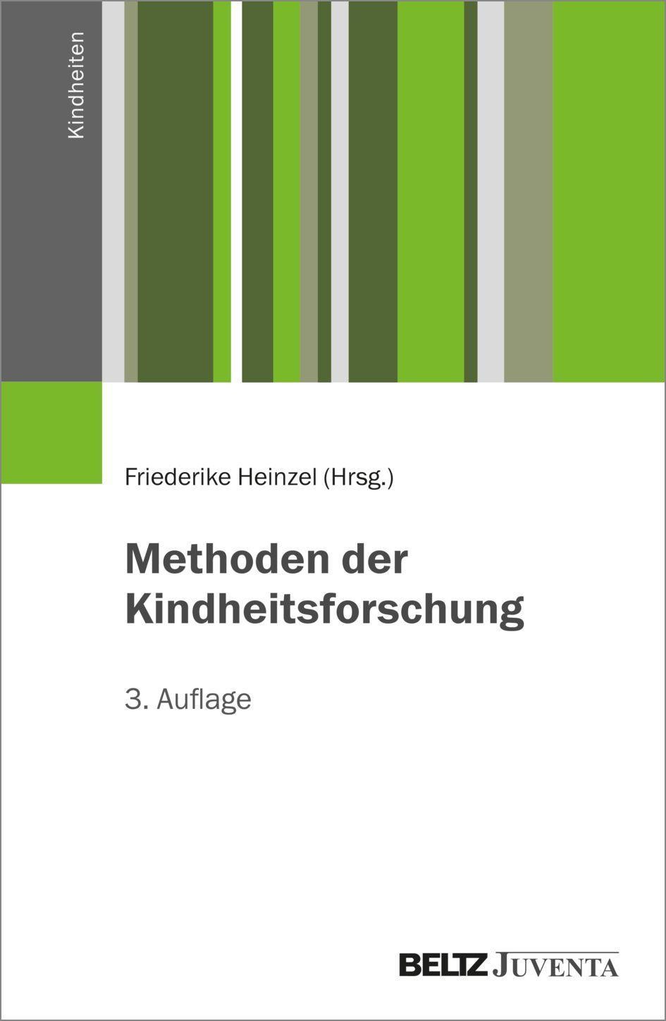 Methoden der Kindheitsforschung Friederike Heinzel