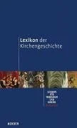 Lexikon der Kirchengeschichte Buch Herder Verlag GmbH