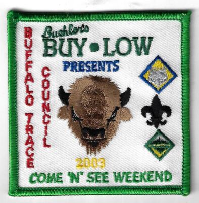 2003 Come N See Buchler's Buy-Low Present Buffalo Trace Council GRN Bdr. [MX-444
