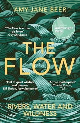 Amy-Jane Beer - Flow   Rivers Water and Wildness - WINNER OF THE 2023 - G245z