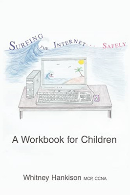 Sicher im Internet surfen: Ein Arbeitsbuch für Kinder - Taschenbuch NEU Whitney Han