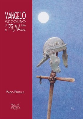 Fabio Perella Vangelo secondo la prima luna di primavera (Hardback) (UK IMPORT)