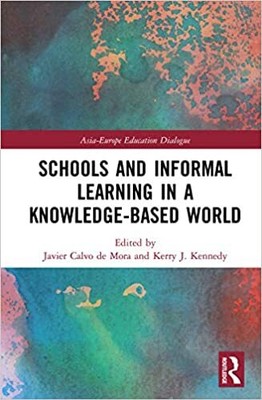 Schools and Informal Learning in a Knowledge-Based World (Asia-Europe Educati...
