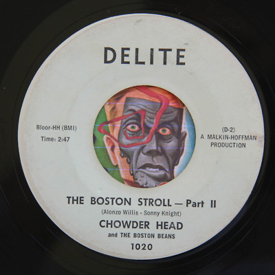 HEAR Chowder Head 45 Boston Stroll DELITE 1020 R&B northern soul mod ...
