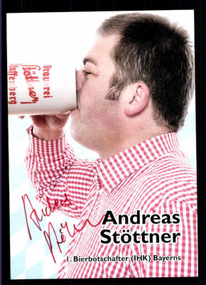 Andreas Stöttner Autogrammkarte Original Signiert 1. Bierbotschafter ## BC 55777