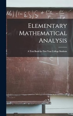 Elementare mathematische Analyse: Ein Lehrbuch für Studenten des ersten Jahrgangs