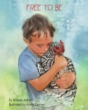 Free to Be by Kathy Garren [Paperback]