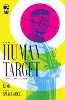 HUMAN TARGET VOLUME ONE Hardcover Graphic Novel Trade Paperback TP King NEW DC