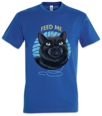 Feed Me Cat T-Shirt Cats Love Addicted Addiction Person Persons