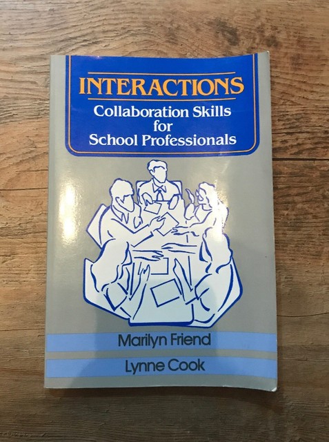 Interactions : Collaboration Skills for School Professionals by Lynne ...