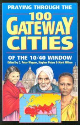 Praying Through the 100 Gateway Cities of the 10/40 Window (out of p - VERY GOOD