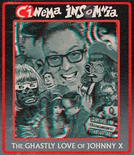 Cinema Insomnia: The Ghastly Love of Johnny X | Signed Blu-Ray | 2-Disc Edition