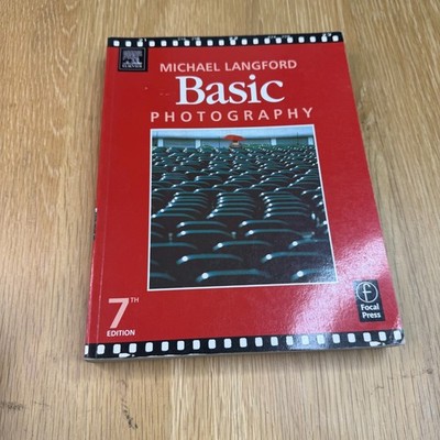 Michael Langford Basic Photography 7th Edition Focal Press Textbook