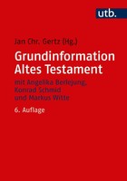 Jan Christian Gertz / Grundinformation Altes Testament / 9783825250867
