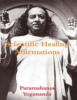 Scientific Healing Affirmations Paramahansa Yogananda Taschenbuch Englisch 2021