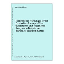 Verkehrliche Wirkungen neuer Produktionskonzepte Eine theoretische und empirisch